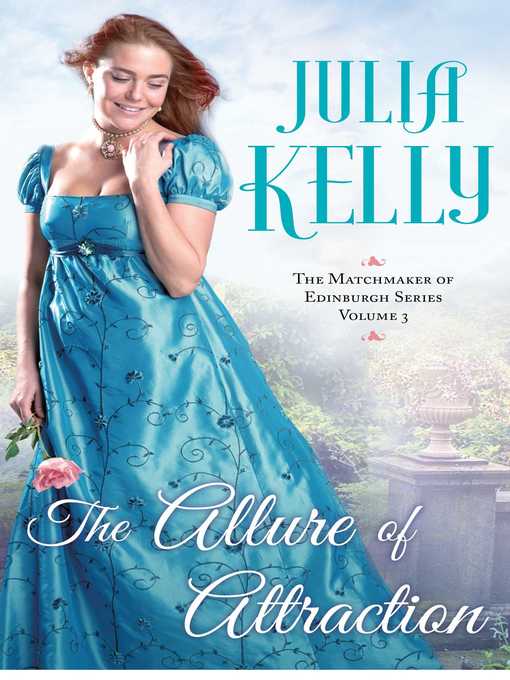 Title details for The Allure of Attraction by Julia Kelly - Available